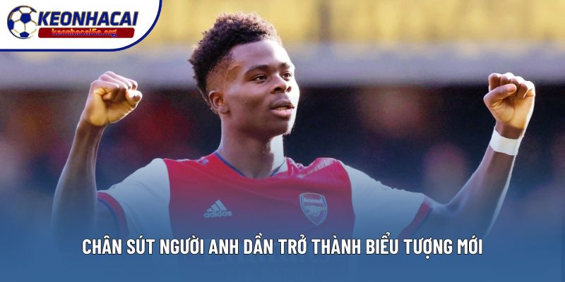 Chân sút người Anh dần trở thành biểu tượng mới